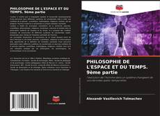 Buchcover von PHILOSOPHIE DE L'ESPACE ET DU TEMPS. 9ème partie