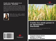 Capa do livro de Creole rice seeds grown in an agrosystem - Maranhão 