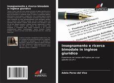 Bookcover of Insegnamento e ricerca bimodale in inglese giuridico
