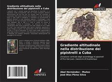 Gradiente altitudinale nella distribuzione dei pipistrelli a Cuba的封面