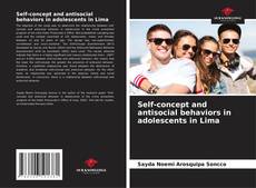 Self-concept and antisocial behaviors in adolescents in Lima kitap kapağı