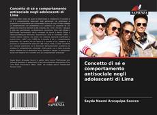 Bookcover of Concetto di sé e comportamento antisociale negli adolescenti di Lima