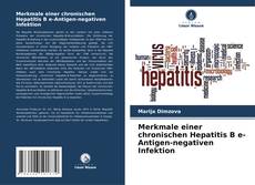 Capa do livro de Merkmale einer chronischen Hepatitis B e-Antigen-negativen Infektion 