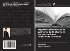 Copertina di Aspectos prácticos de la auditoría de la sharia en las instituciones financieras islámicas