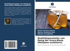 Buchcover von Qualitätsparameter von Honig der Uruçu-Biene (Melipona scutellaris)