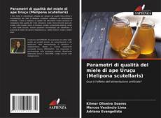 Bookcover of Parametri di qualità del miele di ape Uruçu (Melipona scutellaris)