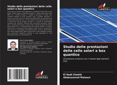 Bookcover of Studio delle prestazioni delle celle solari a box quantico