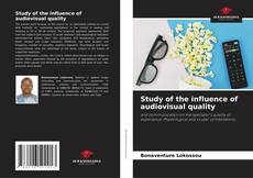 Buchcover von Study of the influence of audiovisual quality
