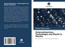 Bookcover of Unternehmertum, Technologie und Macht in Mexiko