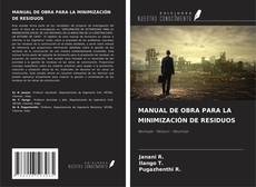 Copertina di MANUAL DE OBRA PARA LA MINIMIZACIÓN DE RESIDUOS