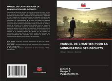 Capa do livro de MANUEL DE CHANTIER POUR LA MINIMISATION DES DÉCHETS 