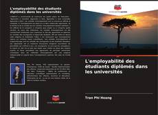 Buchcover von L'employabilité des étudiants diplômés dans les universités