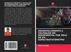 DESENVOLVIMENTO E VALIDAÇÃO DO MISOPROSTOL POR MEIO DE UV-ESPECTROFOTÓMETRO的封面