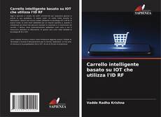 Bookcover of Carrello intelligente basato su IOT che utilizza l'ID RF