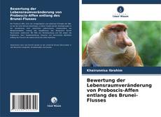 Capa do livro de Bewertung der Lebensraumveränderung von Proboscis-Affen entlang des Brunei-Flusses 