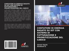 Обложка CONTATORE DI ENERGIA BASATO SU IOT CON SISTEMA DI FATTURAZIONE E PRIORITIZZAZIONE DEL CARICO