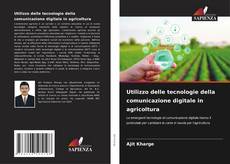 Bookcover of Utilizzo delle tecnologie della comunicazione digitale in agricoltura