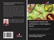 Bookcover of Finanziamenti basati sulla performance e rischi legati ai servizi