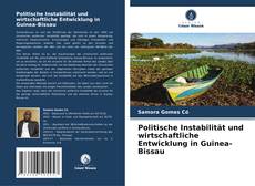 Capa do livro de Politische Instabilität und wirtschaftliche Entwicklung in Guinea-Bissau 