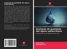 Bookcover of Avaliação da qualidade das águas subterrâneas