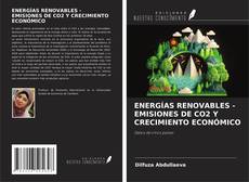 Buchcover von ENERGÍAS RENOVABLES - EMISIONES DE CO2 Y CRECIMIENTO ECONÓMICO