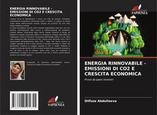 Capa do livro de ENERGIA RINNOVABILE - EMISSIONI DI CO2 E CRESCITA ECONOMICA 