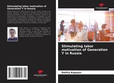 Capa do livro de Stimulating labor motivation of Generation Y in Russia 