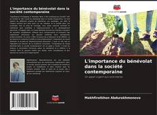 Bookcover of L'importance du bénévolat dans la société contemporaine