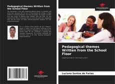 Couverture de Pedagogical themes Written from the School Floor