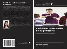 Cualidades profesionales de los profesores kitap kapağı