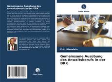 Borítókép a  Gemeinsame Ausübung des Anwaltsberufs in der DRK - hoz