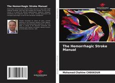 Обложка The Hemorrhagic Stroke Manual