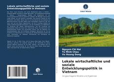 Lokale wirtschaftliche und soziale Entwicklungspolitik in Vietnam kitap kapağı