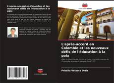 Capa do livro de L'après-accord en Colombie et les nouveaux défis de l'éducation à la paix 