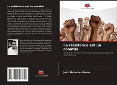 Buchcover von La résistance est un conatus