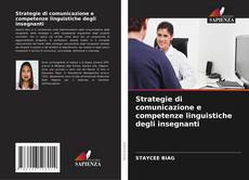 Copertina di Strategie di comunicazione e competenze linguistiche degli insegnanti