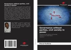 Couverture de Governance without parties, civil society in power