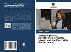Dialogue Journal, Asynchrones virtuelles Lernen und die Motivation der Lernenden kitap kapağı