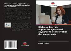 Buchcover von Dialogue Journal, apprentissage virtuel asynchrone et motivation des apprenants