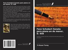 Buchcover von Fanz Schubert Sonata para piano en do menor, D. 958