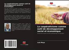 Copertina di Le coopérativisme comme outil de développement social et économique