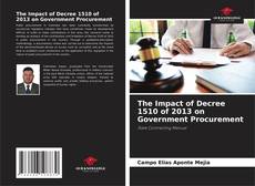Couverture de The Impact of Decree 1510 of 2013 on Government Procurement