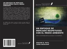 Buchcover von UN ENFOQUE DE MERCADO RESPETUOSO CON EL MEDIO AMBIENTE