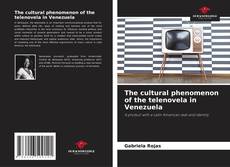 Capa do livro de The cultural phenomenon of the telenovela in Venezuela 