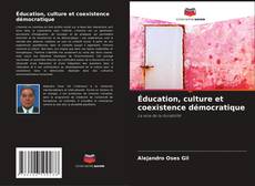Buchcover von Éducation, culture et coexistence démocratique