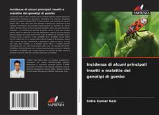 Buchcover von Incidenza di alcuni principali insetti e malattie dei genotipi di gombo