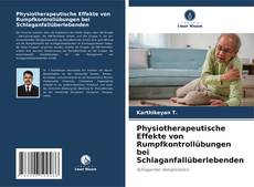Capa do livro de Physiotherapeutische Effekte von Rumpfkontrollübungen bei Schlaganfallüberlebenden 