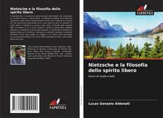 Copertina di Nietzsche e la filosofia dello spirito libero
