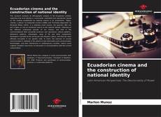 Couverture de Ecuadorian cinema and the construction of national identity