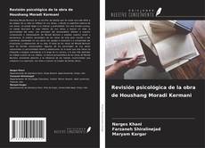 Capa do livro de Revisión psicológica de la obra de Houshang Moradi Kermani 